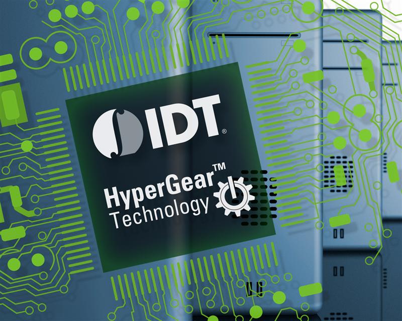 IDTs Patent Pending HyperGear Technology Reduces Motherboard Power Consumption and Boosts CPU Performance Simultaneously