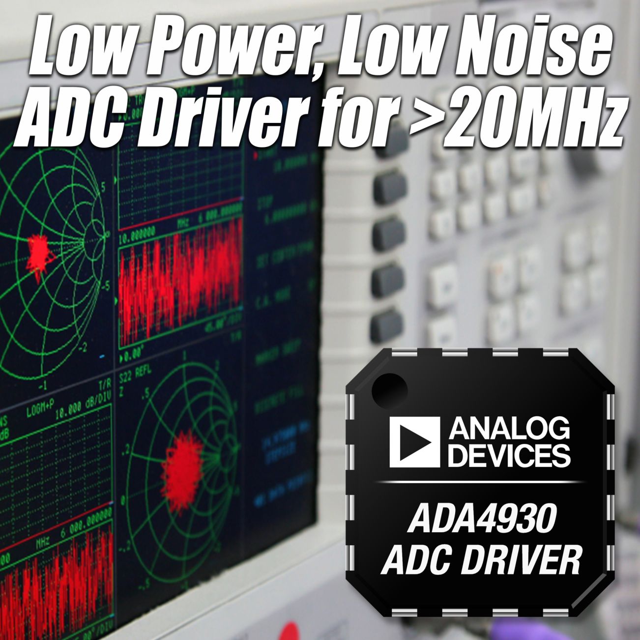 Analog Devices Releases Low-Power Single-Supply ADC Drivers for Low-Voltage, 14-Bit Converters