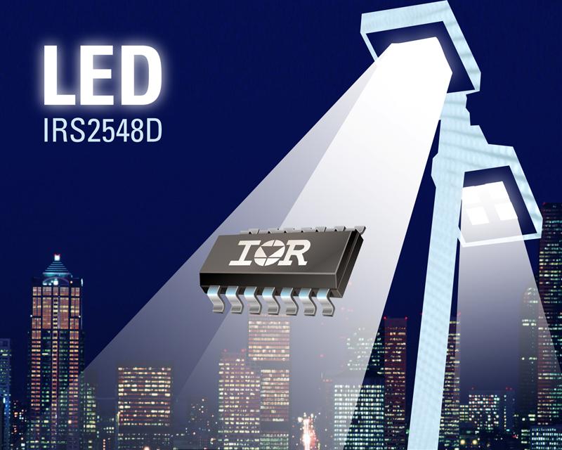 IRs IRS2548D LED Control IC Increases Efficiency, Simplifies Design and Reduces Overall System Cost