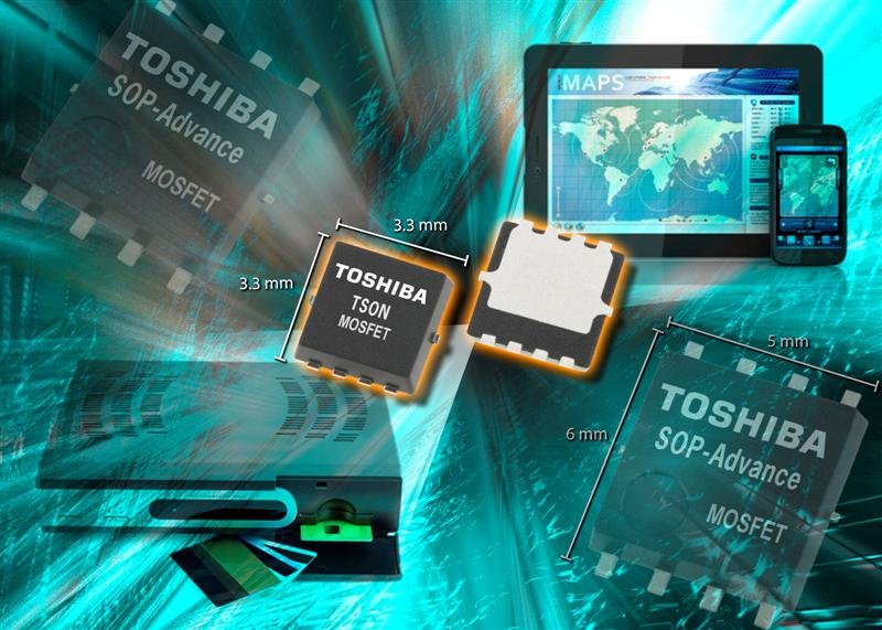 Toshiba Electronics new low-voltage, high-current MOSFETs for high-speed switching applications available in new 3.3 x 3.3 mm TSON Advance package