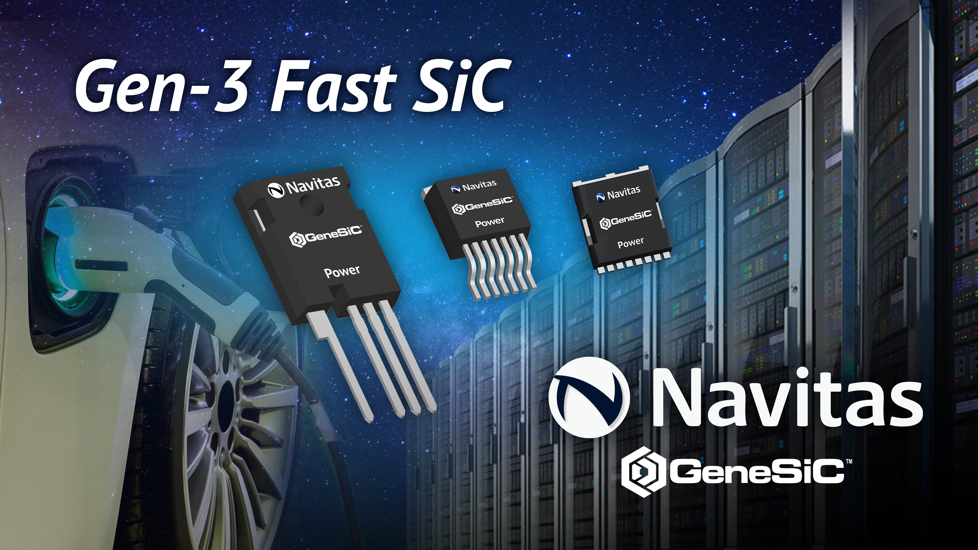 Navitas' Gen-3 Fast SiC MOSFETs Accelerate Next-Gen AI Growth & EV Charging