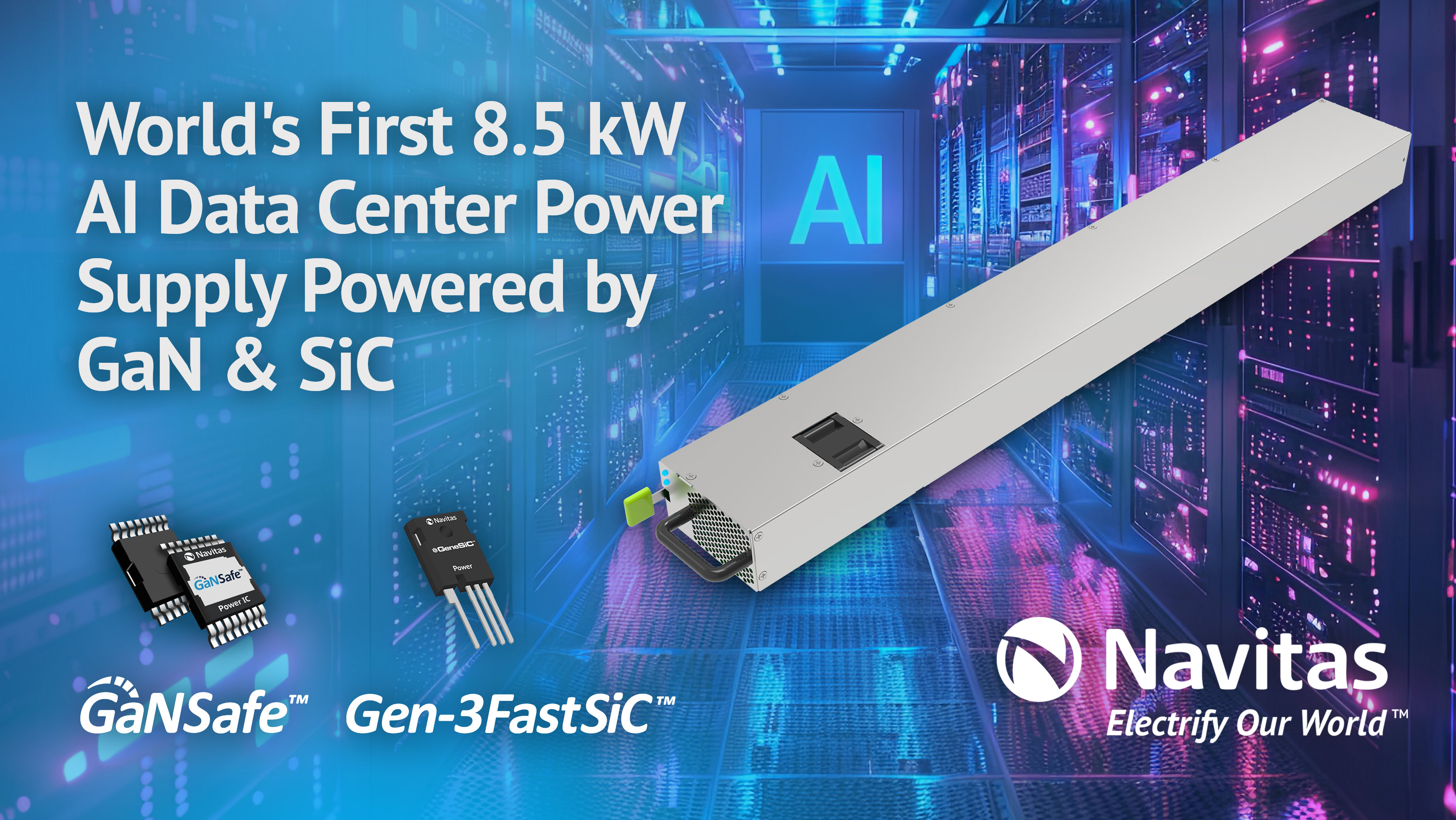 Navitas Presents World's First 8.5kW AI Data Center Power Supply ...