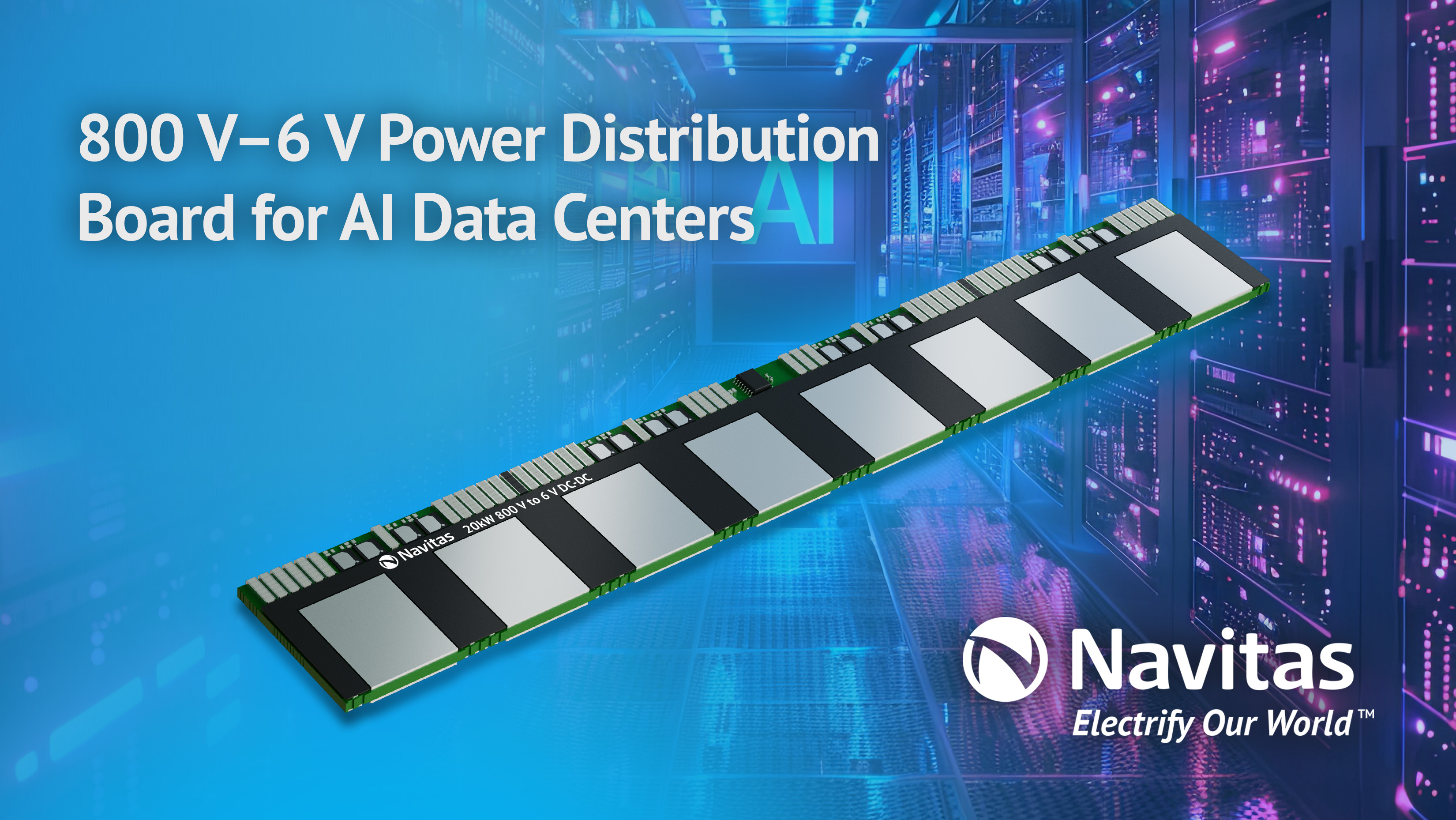 Navitas Debuts Revolutionary 800 V–6 V Power Delivery Board